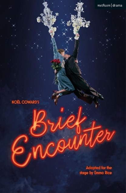 Brief Encounter, Noel Coward - Paperback - 9781350083578
