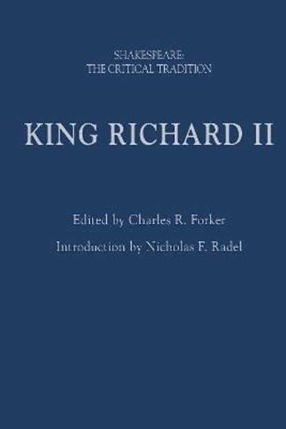King Richard II, CHARLES R. (INDIANA UNIVERSITY,  USA) Forker - Gebonden - 9781350084759