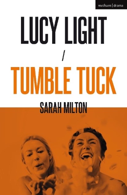 Lucy Light and Tumble Tuck, Sarah Milton - Paperback - 9781350087224