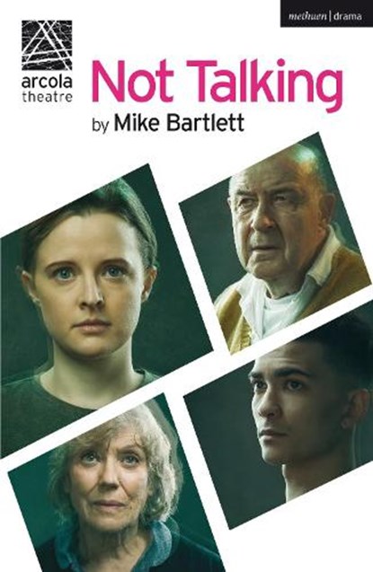 NOT TALKING, Mike Bartlett - Paperback - 9781350089723