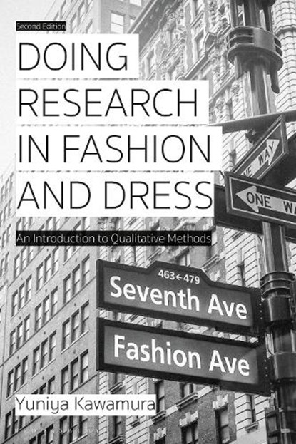 Doing Research in Fashion and Dress, Yuniya (Fashion Institute of Technology Kawamura - Paperback - 9781350089778