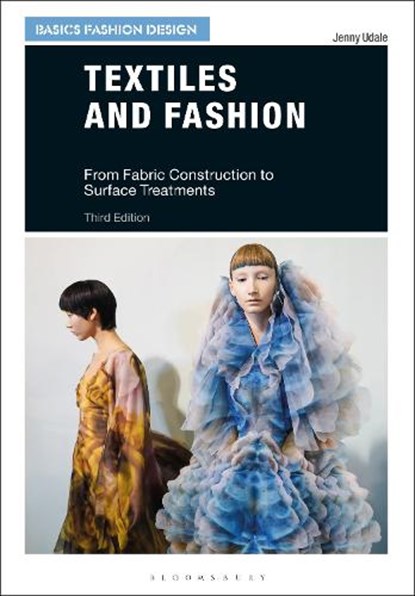 Textiles and Fashion, JENNY (OPEN COLLEGE OF THE ARTS,  UK) Udale - Paperback - 9781350094895