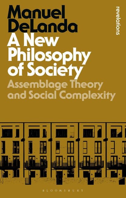 A New Philosophy of Society, Professor Manuel (University of Pennsylvania DeLanda - Paperback - 9781350096738