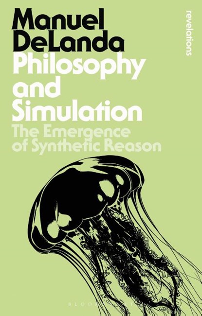 Philosophy and Simulation, Professor Manuel (University of Pennsylvania DeLanda - Paperback - 9781350096783