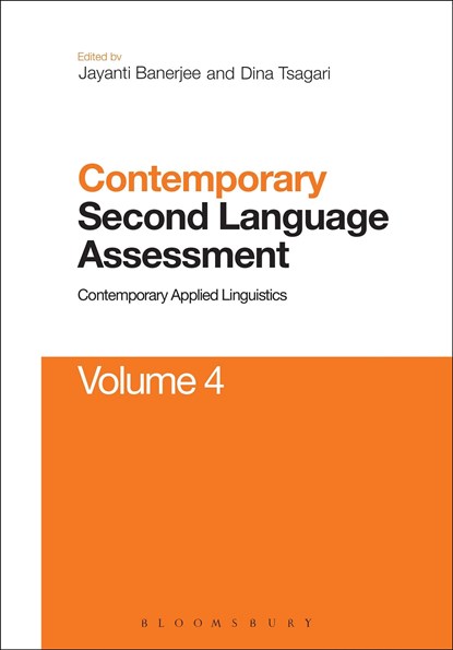 Contemporary Second Language Assessment, JAYANTI VERONIQUE (UNIVERSITY OF MICHIGAN,  USA) Banerjee ; Dina (University of Cyprus) Tsagari - Paperback - 9781350096943