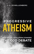 Progressive Atheism | Schellenberg, J. L. (mount Saint Vincent University, Canada) | 