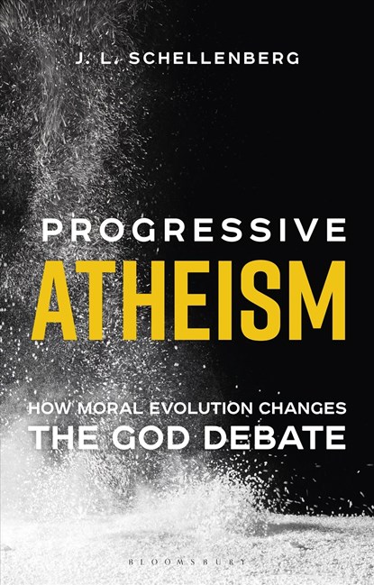 Progressive Atheism, J. L. (MOUNT SAINT VINCENT UNIVERSITY,  Canada) Schellenberg - Gebonden - 9781350097186