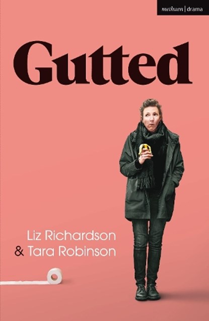 Gutted, RICHARDSON,  Liz ; Robinson, Tara - Paperback - 9781350101203