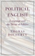 Political English | Docherty, Prof. Thomas (professor of English and Comparative Literature, University of Warwick, Uk) | 