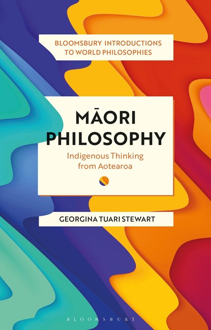 Maori Philosophy, Dr Georgina Stewart - Paperback - 9781350101654