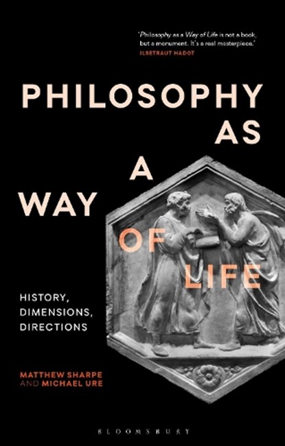 Philosophy as a Way of Life, Matthew (Deakin University Sharpe ; Michael (Monash University Ure - Gebonden - 9781350102156