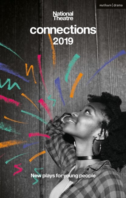 National Theatre Connections 2019, Rob Drummond ; Benjamin Kuffuor ; Nell (Author) Leyshon ; Katie Hims - Paperback - 9781350108370