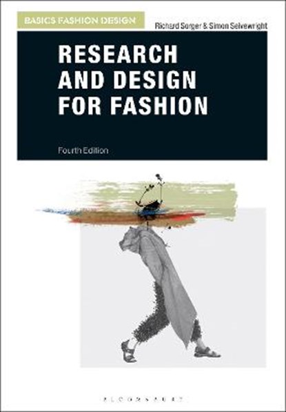 Research and Design for Fashion, RICHARD (KINGSTON UNIVERSITY,  UK) Sorger ; Simon (Textile Designer and Stylist, UK) Seivewright - Paperback - 9781350130982