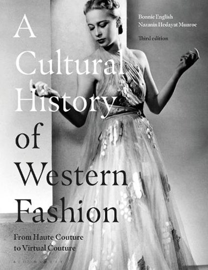 A Cultural History of Western Fashion, Professor Bonnie (Late of Griffith University English ; Nazanin Hedayat (New York City College of Technology Munroe - Paperback - 9781350150898