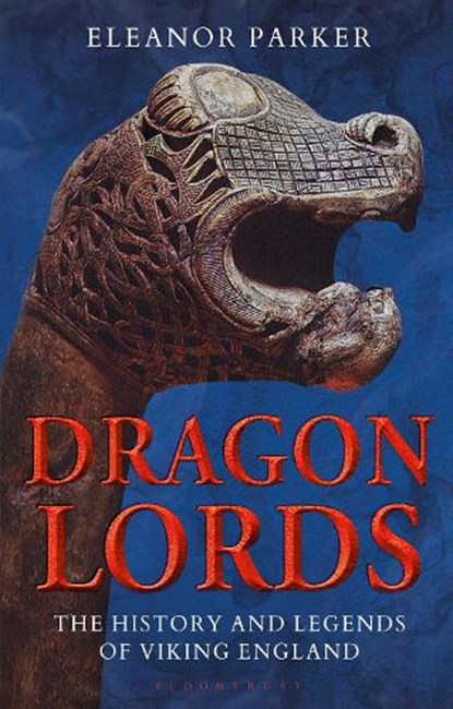 Dragon Lords, Eleanor (University of Oxford Parker - Paperback - 9781350165359