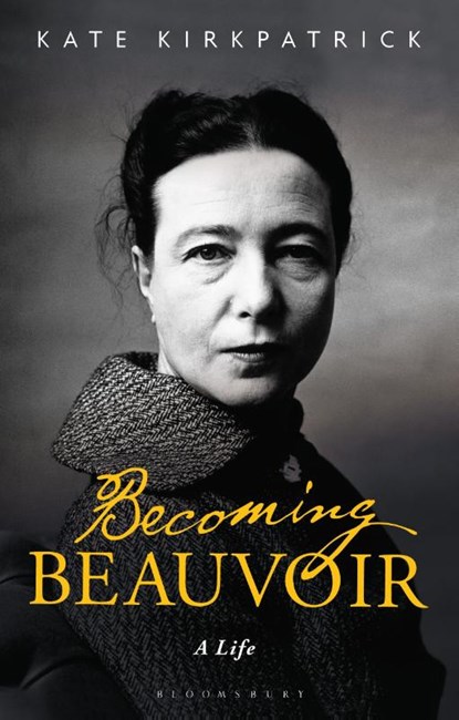 Becoming Beauvoir, Dr Kate (University of Oxford Kirkpatrick - Paperback - 9781350168435