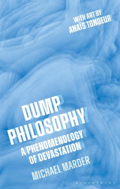 Dump Philosophy, Dr. Michael (University of the Basque Country Marder - Paperback - 9781350170605