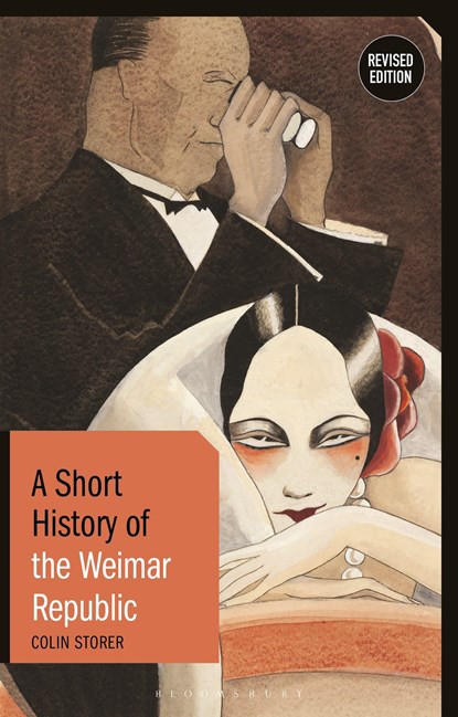 A Short History of the Weimar Republic, COLIN (UNIVERSITY OF WARWICK,  UK) Storer - Paperback - 9781350172364