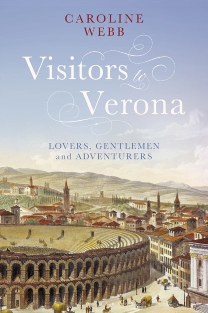 Visitors to Verona, Caroline Webb - Paperback - 9781350174252