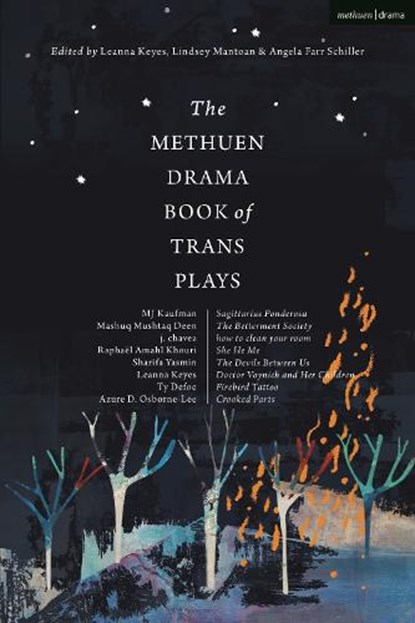 The Methuen Drama Book of Trans Plays, he/they Azure D. Osborne-Lee ; he/him/they/we Ty Defoe ; he/they MJ Kaufman ; he/they Raphael Amahl Khouri - Paperback - 9781350179219