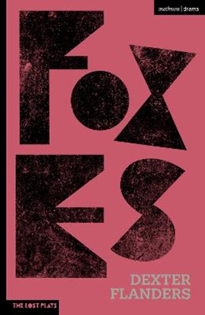 Foxes, Dexter Flanders - Paperback - 9781350183957