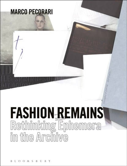 Fashion Remains, Professor Marco (Parsons Paris Pecorari - Paperback - 9781350203167