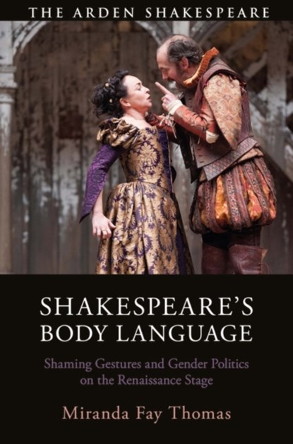 Shakespeare's Body Language, MIRANDA FAY (TRINITY COLLEGE DUBLIN,  Ireland) Thomas - Paperback - 9781350228146