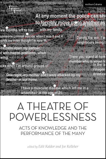 A Theatre of Powerlessness, Edit (Independent scholar Kaldor ; Joe (Roehampton University Kelleher - Paperback - 9781350233621