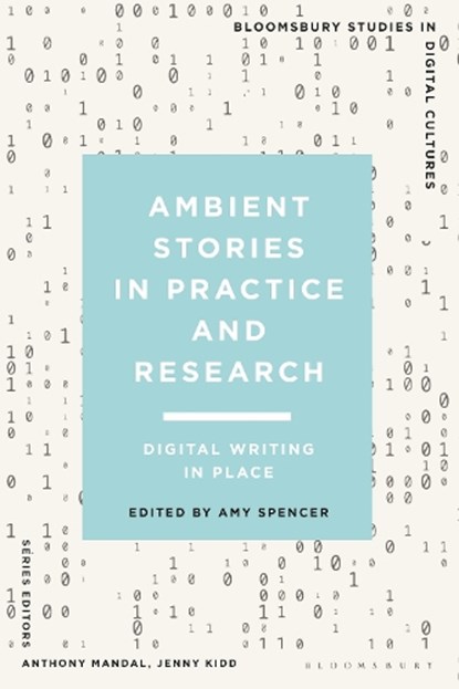 Ambient Stories in Practice and Research, Amy Spencer - Paperback - 9781350234178