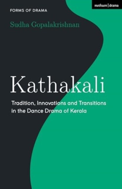 Kathakali, Sudha (India International Centre Gopalakrishnan - Paperback - 9781350236325