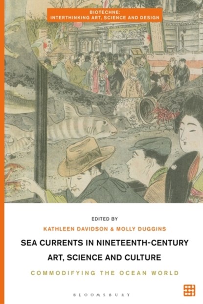 Sea Currents in Nineteenth-Century Art, Science and Culture, Dr Kathleen (Honorary Research Associate Davidson ; Molly (National Art School Duggins - Paperback - 9781350239265