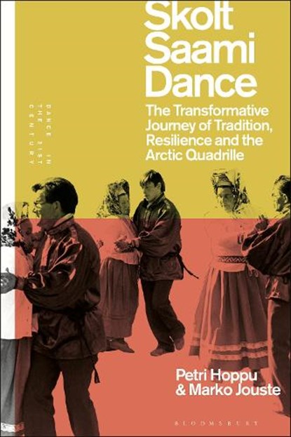 Skolt Saami Dance, Petri (Oulu University of Applied Sciences Hoppu ; Dr Marko Jouste - Paperback - 9781350249417