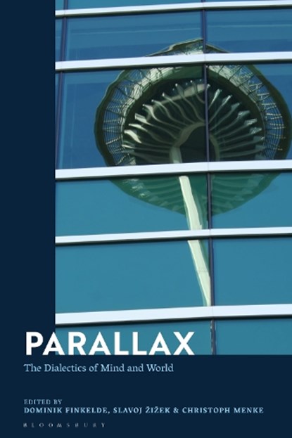 Parallax, DOMINIK (MUNICH SCHOOL OF PHILOSOPHY,  Germany) Finkelde ; Slavoj (Birkbeck Institute for Humanities, University of London, UK) Zizek ; Christoph (Goethe University Frankfurt am Main, Germany) Menke - Paperback - 9781350253377