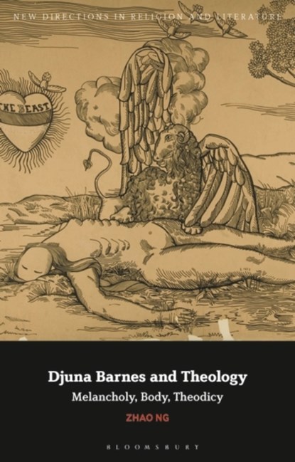 Djuna Barnes and Theology, Zhao Ng - Gebonden - 9781350256026