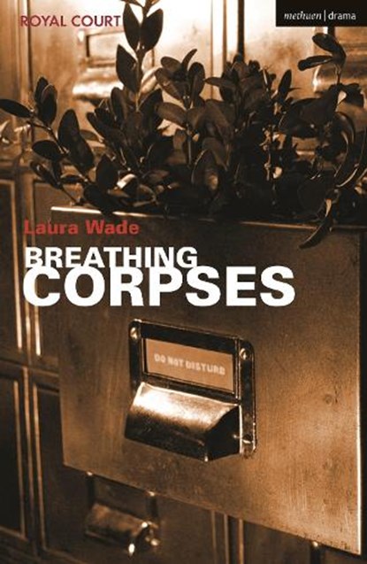 Breathing Corpses, Laura (Author Wade - Paperback - 9781350256699