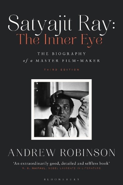 Satyajit Ray: The Inner Eye, Andrew Robinson - Gebonden - 9781350258501
