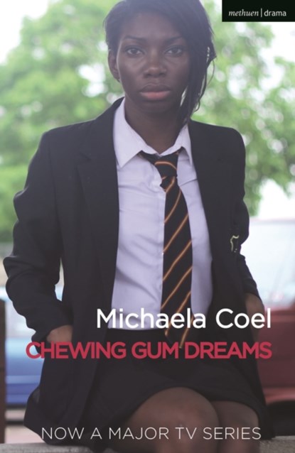 Chewing Gum Dreams, Michaela (Author) Coel - Paperback - 9781350270282