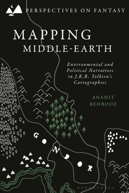 Mapping Middle-earth, Dr Anahit (Independent Researcher Behrooz - Gebonden - 9781350290761