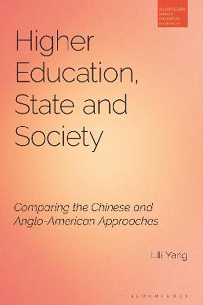 Higher Education, State and Society, Dr Lili Yang - Gebonden - 9781350293434