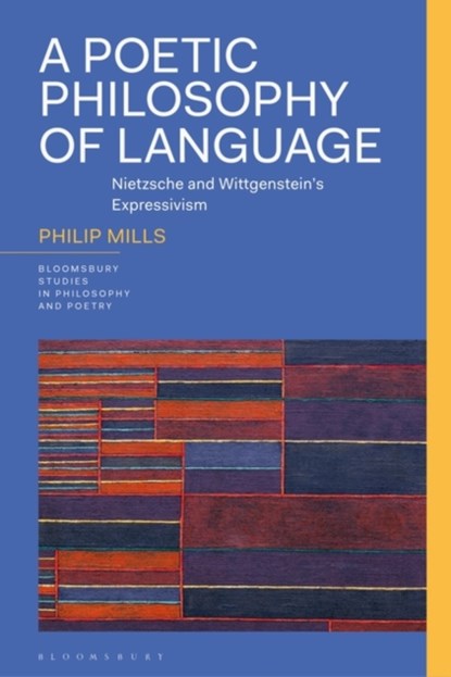 A Poetic Philosophy of Language, PHILIP (UNIVERSITY OF LAUSANNE,  Switzerland) Mills - Paperback - 9781350300149