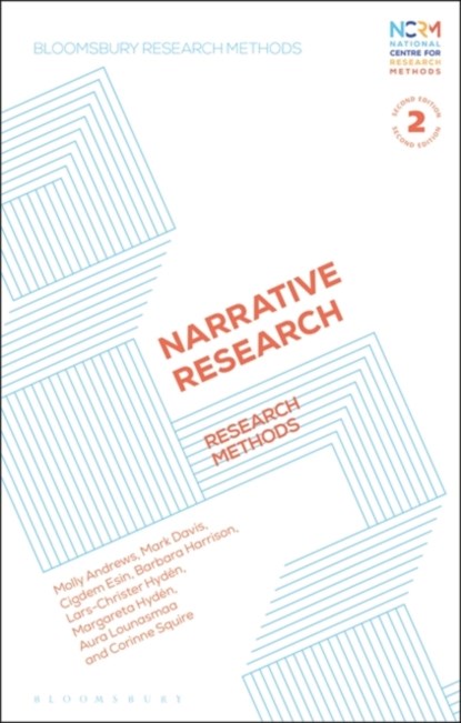 Narrative Research, Professor Molly (Professor of Sociology Andrews ; Dr. Mark (Monash University Davis ; Dr. Cigdem (University of East London Esin ; Prof. Barbara (Professor Harrison - Paperback - 9781350319035