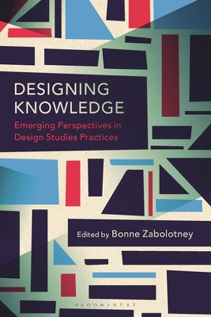 Designing Knowledge, Bonne (Emily Carr University of Art and Design Zabolotney - Paperback - 9781350319875