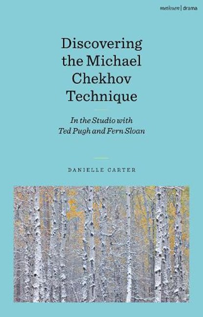 Discovering the Michael Chekhov Technique, Danielle Carter - Gebonden - 9781350320604