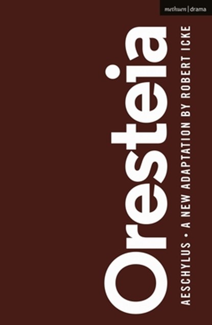 Oresteia, Aeschylus - Paperback - 9781350322080