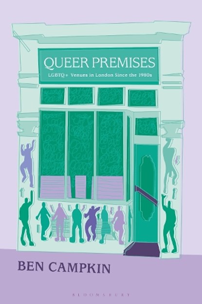 Queer Premises, Prof. Ben (University College London Campkin - Paperback - 9781350324855