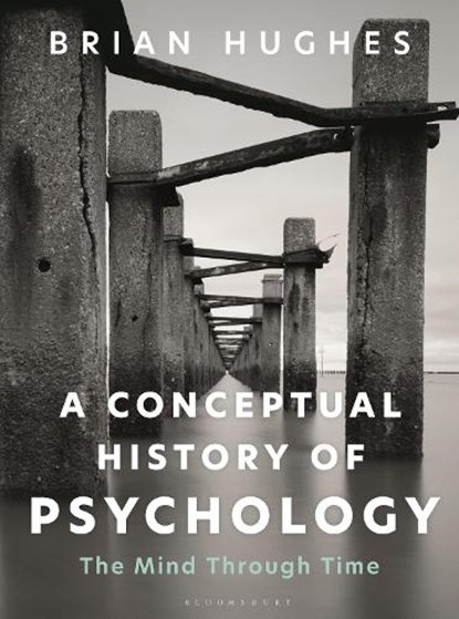 A Conceptual History of Psychology, Brian (University of Galway Hughes - Gebonden - 9781350328198