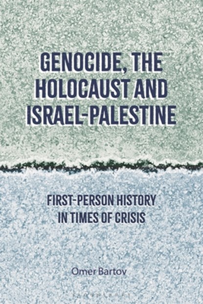 Genocide, the Holocaust and Israel-Palestine, Professor Omer (Brown University Bartov - Gebonden - 9781350332324