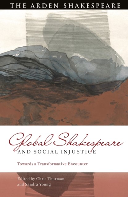 Global Shakespeare and Social Injustice, Chris Thurman ; Sandra Young - Gebonden - 9781350335097
