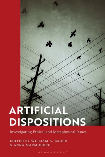 Artificial Dispositions, William A. (North Carolina State University Bauer ; Anna (Durham University Marmodoro - Paperback - 9781350336155