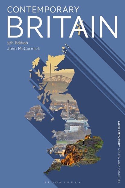 Contemporary Britain, JOHN (INDIANA UNIVERSITY,  USA) McCormick - Gebonden - 9781350337091